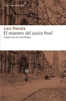 MAESTRO DEL JUICIO FINAL, EL | 9788417007010 | PERUTZ, LEO | Llibreria Aqualata | Comprar llibres en català i castellà online | Comprar llibres Igualada