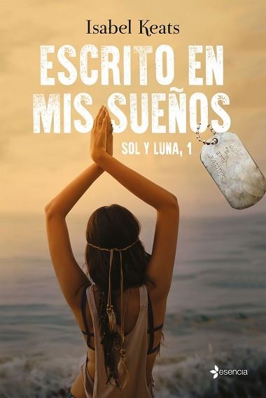 ESCRITO EN MIS SUEÑOS. SOL Y LUNA 1 | 9788408166894 | KEATS, ISABEL | Llibreria Aqualata | Comprar llibres en català i castellà online | Comprar llibres Igualada