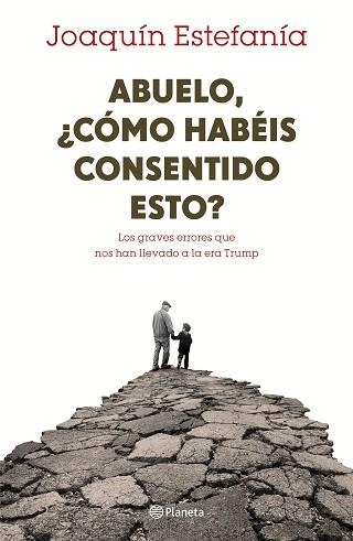 ABUELO, ¿CÓMO HABÉIS CONSENTIDO ESTO? | 9788408167655 | ESTEFANÍA, JOAQUÍN  | Llibreria Aqualata | Comprar llibres en català i castellà online | Comprar llibres Igualada