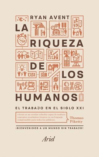 RIQUEZA DE LOS HUMANOS, LA. EL TRABAJO EN EL SIGLO XXI | 9788434425415 | AVENT, RYAN | Llibreria Aqualata | Comprar llibres en català i castellà online | Comprar llibres Igualada