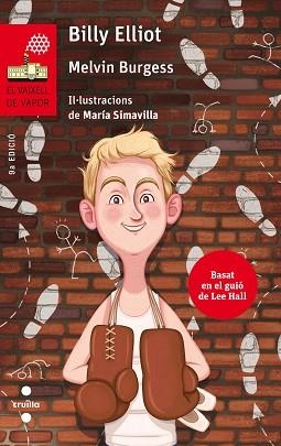 BILLY ELLIOT (V.V.VERMELL 117) | 9788466142304 | BURGESS, MELVIN | Llibreria Aqualata | Comprar llibres en català i castellà online | Comprar llibres Igualada