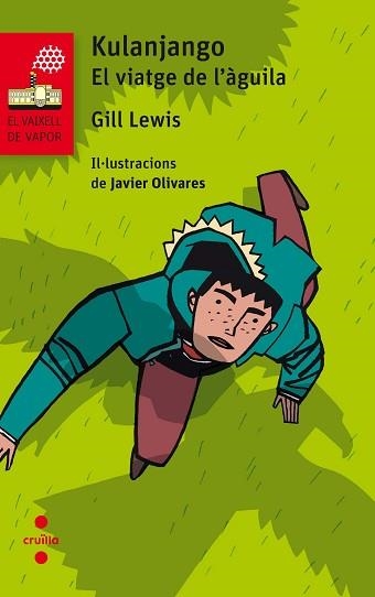 KULANJANGO.EL VIATGE DE L'AGUILA (V.V.VERMELL 171) | 9788466141963 | LEWIS, GILL | Llibreria Aqualata | Comprar llibres en català i castellà online | Comprar llibres Igualada