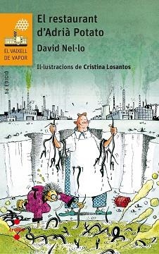 RESTAURANT D'ADRIA POTATO, EL (V.V.TARONJA 158) | 9788466142335 | NEL·LO COLOM, DAVID | Llibreria Aqualata | Comprar llibres en català i castellà online | Comprar llibres Igualada