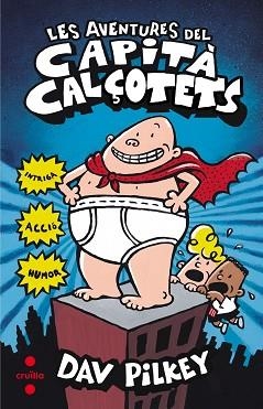 AVENTURES DEL CAPITA CALÇOTETS, LES (TAPA DURA) | 9788466142021 | PILKEY, DAV | Llibreria Aqualata | Comprar llibres en català i castellà online | Comprar llibres Igualada