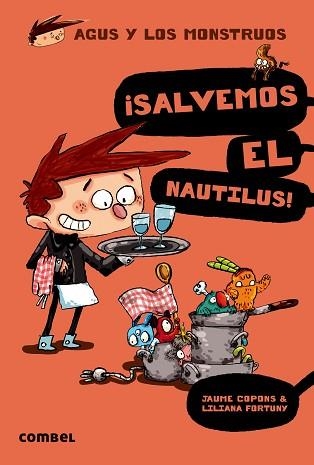 AGUS Y LOS MONSTRUOS 2. ¡SALVEMOS EL NAUTILUS! | 9788498259162 | COPONS, JAUME / FORTUNY, LILIANA | Llibreria Aqualata | Comprar llibres en català i castellà online | Comprar llibres Igualada