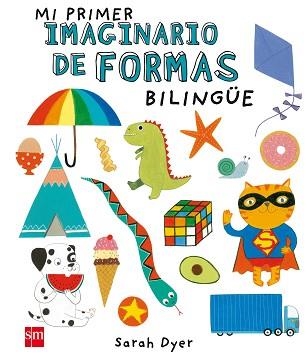 MI PRIMER IMAGINARIO DE FORMAS BILINGÜE | 9788467591057 | DYER, SARA | Llibreria Aqualata | Comprar llibres en català i castellà online | Comprar llibres Igualada