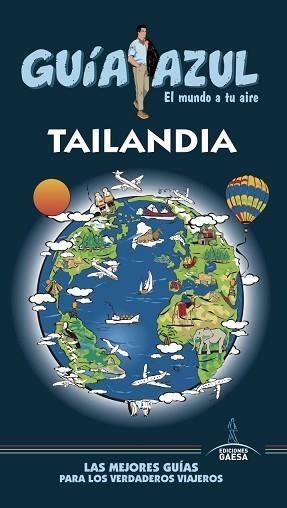 TAILANDIA (GUÍA AZUL) ED. 2017 | 9788416766703 | MAZARRASA, LUIS / SANZ, JAVIER | Llibreria Aqualata | Comprar libros en catalán y castellano online | Comprar libros Igualada