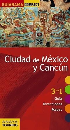 CIUDAD DE MÉXICO Y CANCÚN (GUIARAMA) ED 2017 | 9788499359519 | PLAZA RIVERA, CARIDAD | Llibreria Aqualata | Comprar llibres en català i castellà online | Comprar llibres Igualada