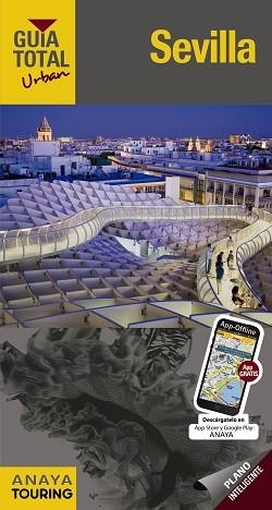 SEVILLA  (GUIA TOTAL URBAN) ED 2017 | 9788499358857 | ARJONA MOLINA, RAFAEL / WALS, LOLA | Llibreria Aqualata | Comprar libros en catalán y castellano online | Comprar libros Igualada