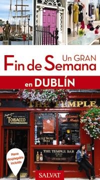 DUBLÍN (UN GRAN FIN DE SEMANA EN) ED 2017 | 9788499359762 | LEGRAND, CHRISTINE | Llibreria Aqualata | Comprar llibres en català i castellà online | Comprar llibres Igualada