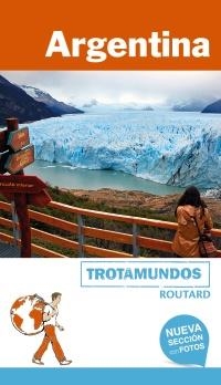 ARGENTINA (TROTAMUNDOS) ED 2017 | 9788415501732 | GLOAGUEN, PHILIPPE | Llibreria Aqualata | Comprar libros en catalán y castellano online | Comprar libros Igualada