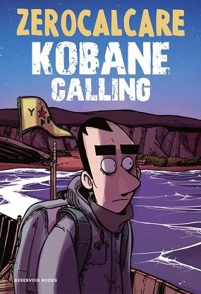 KOBANE CALLING | 9788416709571 | ZEROCALCARE | Llibreria Aqualata | Comprar llibres en català i castellà online | Comprar llibres Igualada