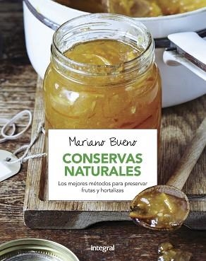 CONSERVAS NATURALES | 9788491180449 | BUENO BOSCH, MARIANO | Llibreria Aqualata | Comprar llibres en català i castellà online | Comprar llibres Igualada