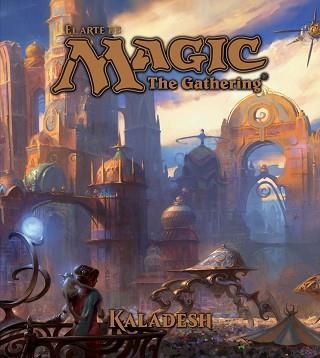 ARTE DE MAGIC, EL. THE GATHERING. KALADESH | 9788445004227 | WYATT, JAMES | Llibreria Aqualata | Comprar llibres en català i castellà online | Comprar llibres Igualada