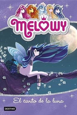 MELOWY 2. EL CANTO DE LA LUNA | 9788408167495 | STAR, DANIELLE | Llibreria Aqualata | Comprar llibres en català i castellà online | Comprar llibres Igualada