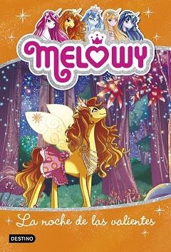 MELOWY 3. LA NOCHE DE LAS VALIENTES | 9788408167501 | STAR, DANIELLE | Llibreria Aqualata | Comprar llibres en català i castellà online | Comprar llibres Igualada