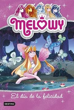 MELOWY 5. EL DÍA DE LA FELICIDAD | 9788408167525 | STAR, DANIELLE | Llibreria Aqualata | Comprar llibres en català i castellà online | Comprar llibres Igualada