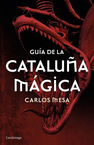 GUÍA DE LA CATALUÑA MÁGICA | 9788416694532 | MESA, CARLOS | Llibreria Aqualata | Comprar llibres en català i castellà online | Comprar llibres Igualada