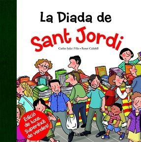 DIADA DE SANT JORDI, LA | 9788424659530 | SALA I VILA, CARLES | Llibreria Aqualata | Comprar libros en catalán y castellano online | Comprar libros Igualada