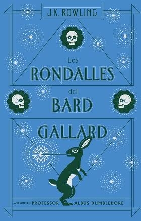 RONDALLES DEL BARD GALLARD, LES (ACTUALITZAT) | 9788417016104 | J.K. ROWLING | Llibreria Aqualata | Comprar libros en catalán y castellano online | Comprar libros Igualada