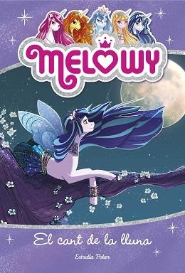 MELOWY. EL CANT DE LA LLUNA 2 | 9788491371816 | STAR, DANIELLE | Llibreria Aqualata | Comprar llibres en català i castellà online | Comprar llibres Igualada