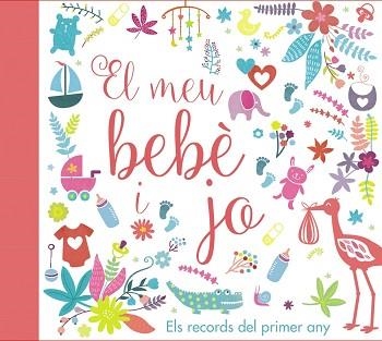 MEU BEBÈ I JO. ELS RECORDS DEL PRIMER ANY, EL | 9788499067728 | VV. AA. | Llibreria Aqualata | Comprar llibres en català i castellà online | Comprar llibres Igualada