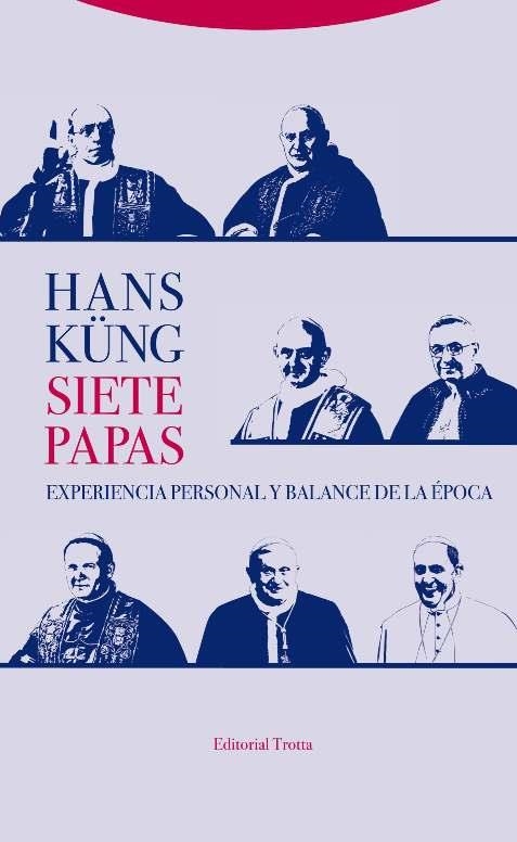 SIETE PAPAS | 9788498796919 | KÜNG, HANS | Llibreria Aqualata | Comprar libros en catalán y castellano online | Comprar libros Igualada