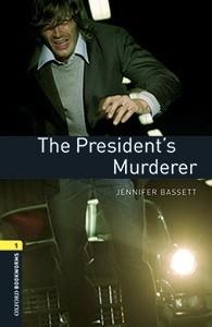 PRESIDENT'S MURDERER, THE (OXFORD BOOKWORMS LIBRARY 1) | 9780194620529 | BASSETT, JENNIFER  | Llibreria Aqualata | Comprar llibres en català i castellà online | Comprar llibres Igualada