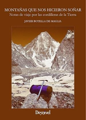 MONTAÑAS QUE NOS HICIERON SOÑAR | 9788498293722 | BOTELLA DE MAGLIA, JAVIER | Llibreria Aqualata | Comprar llibres en català i castellà online | Comprar llibres Igualada