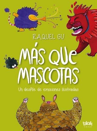 MÁS QUE MASCOTAS. UN DESFILE DE EMOCIONES ILUSTRADAS | 9788416712434 | GU, RAQUEL | Llibreria Aqualata | Comprar llibres en català i castellà online | Comprar llibres Igualada