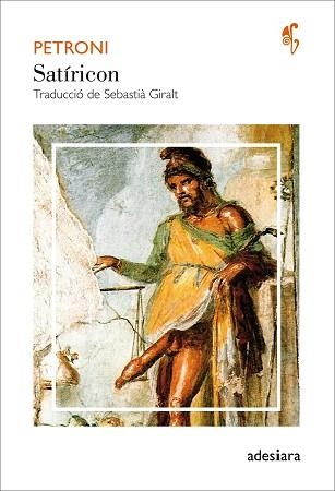 SATÍRICON | 9788416948031 | PETRONI | Llibreria Aqualata | Comprar llibres en català i castellà online | Comprar llibres Igualada