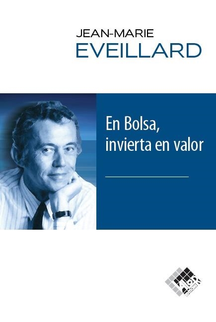 EN BOLSA, INVIERTA EN VALOR | 9788494276859 | EVEILLARD, JEAN-MARIE | Llibreria Aqualata | Comprar llibres en català i castellà online | Comprar llibres Igualada