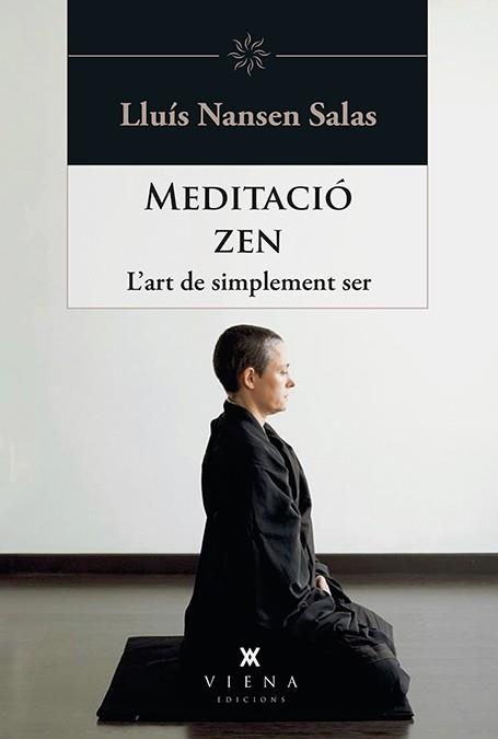 MEDITACIÓ ZEN | 9788483309414 | SALAS, LLUÍS NANSEN | Llibreria Aqualata | Comprar llibres en català i castellà online | Comprar llibres Igualada