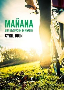 MAÑANA UNA REVOLUCION EN MARCHA | 9788416544363 | DION, CYRIL | Llibreria Aqualata | Comprar llibres en català i castellà online | Comprar llibres Igualada