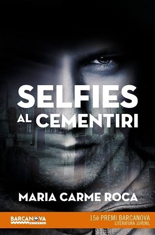 SELFIES AL CEMENTIRI (PREMI BARCANOVA LITERATURA JUVENIL) | 9788448942892 | ROCA, MARIA CARME | Llibreria Aqualata | Comprar llibres en català i castellà online | Comprar llibres Igualada