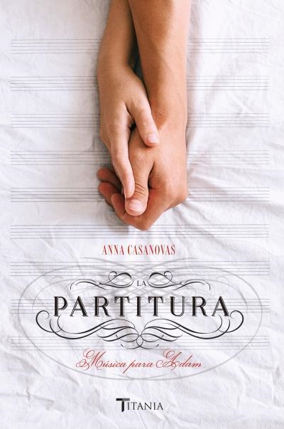 PARTITURA, LA. MÚSICA PARA ADAM | 9788416327294 | CASANOVAS, ANNA | Llibreria Aqualata | Comprar llibres en català i castellà online | Comprar llibres Igualada