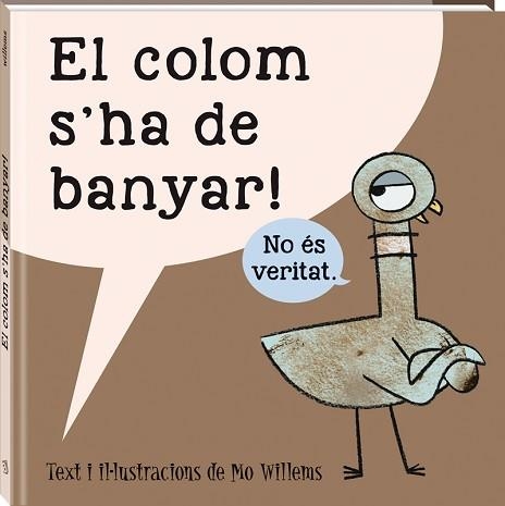 COLOM S'HA DE BANYAR, EL | 9788416394562 | WILLEMS, MO | Llibreria Aqualata | Comprar libros en catalán y castellano online | Comprar libros Igualada