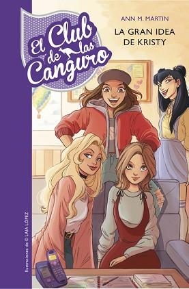 CLUB DE LAS CANGURO 1. LA GRAN IDEA DE KRISTY | 9788490437278 | MARTIN, ANN M. / LOPEZ, LAIA | Llibreria Aqualata | Comprar llibres en català i castellà online | Comprar llibres Igualada