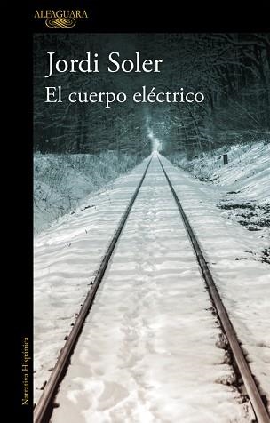 CUERPO ELÉCTRICO, EL | 9788420426686 | SOLER, JORDI | Llibreria Aqualata | Comprar llibres en català i castellà online | Comprar llibres Igualada