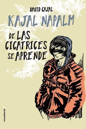 DE LAS CICATRICES SE APRENDE | 9788416700981 | NAPALM, KAJAL  | Llibreria Aqualata | Comprar llibres en català i castellà online | Comprar llibres Igualada