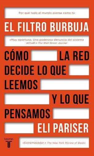 FILTRO BURBUJA, EL. CÓMO LA WEB DECIDE LO QUE LEEMOS Y LO QUE PENSAMOS | 9788430618712 | PARISER, ELI | Llibreria Aqualata | Comprar llibres en català i castellà online | Comprar llibres Igualada