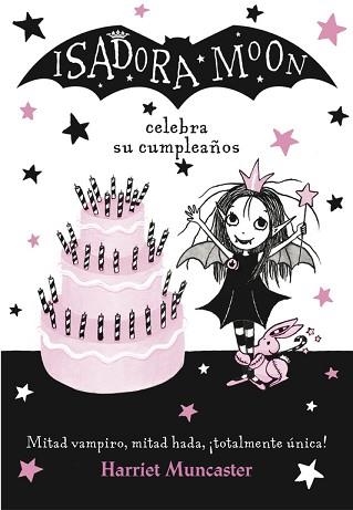 ISADORA MOON 3. ISADORA MOON CELEBRA SU CUMPLEAÑOS | 9788420485836 | MUNCASTER, HARRIET | Llibreria Aqualata | Comprar llibres en català i castellà online | Comprar llibres Igualada