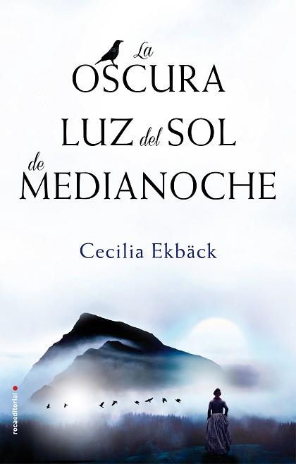 OSCURA LUZ DEL SOL DE MEDIANOCHE, LA | 9788416700622 | EKBÄCK, CECILIA  | Llibreria Aqualata | Comprar llibres en català i castellà online | Comprar llibres Igualada