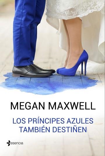 PRÍNCIPES AZULES TAMBIÉN DESTIÑEN, LOS | 9788408162766 | MAXWELL, MEGAN | Llibreria Aqualata | Comprar llibres en català i castellà online | Comprar llibres Igualada