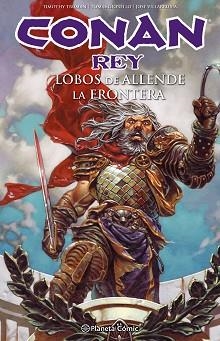 CONAN REY. LOBOS DE ALLENDE / LA FRONTERA | 9788416816712 | TRUMAN, TIMOTHY / GIORELLO, TOMAS | Llibreria Aqualata | Comprar llibres en català i castellà online | Comprar llibres Igualada