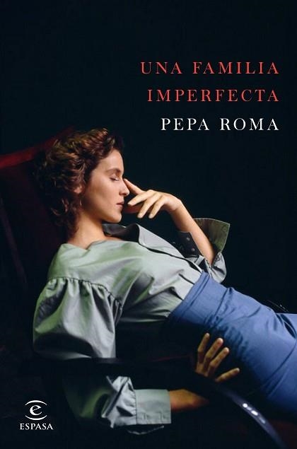 UNA FAMILIA IMPERFECTA | 9788467049237 | ROMA, PEPA | Llibreria Aqualata | Comprar llibres en català i castellà online | Comprar llibres Igualada