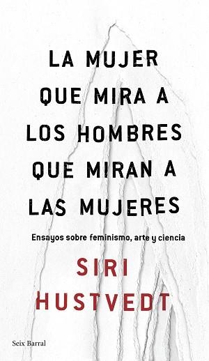 MUJER QUE MIRA A LOS HOMBRES QUE MIRAN A LAS MUJERES, LA | 9788432232244 | HUSTVEDT, SIRI | Llibreria Aqualata | Comprar llibres en català i castellà online | Comprar llibres Igualada