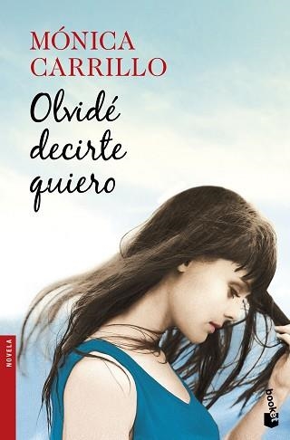 OLVIDÉ DECIRTE QUIERO | 9788408170471 | CARRILLO, MÓNICA | Llibreria Aqualata | Comprar libros en catalán y castellano online | Comprar libros Igualada