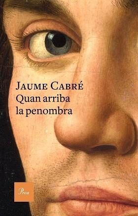 QUAN ARRIBA LA PENOMBRA | 9788475886701 | CABRÉ, JAUME | Llibreria Aqualata | Comprar llibres en català i castellà online | Comprar llibres Igualada