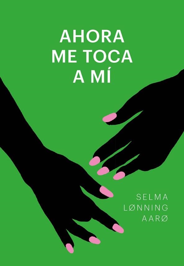 AHORA ME TOCA A MI | 9788415070818 | LONNING AARO, SELMA | Llibreria Aqualata | Comprar llibres en català i castellà online | Comprar llibres Igualada